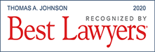 Thomas A. Johnson | Recognized By Best Lawyers | 2020